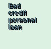 Personal loan with bad credit